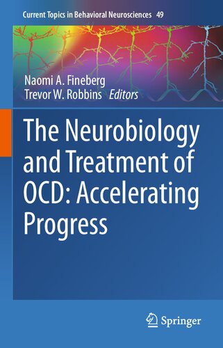 ﻿نوروبیولوژی و درمان OCD: تسریع پیشرفت (موضوعات فعلی در علوم اعصاب رفتاری، 49)