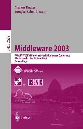 ﻿Middleware 2003: ACM/IFIP/USENIX International Middleware Conference، ریودوژانیرو، برزیل، 16-20 ژوئن 2003، مجموعه مقالات (یادداشت های سخنرانی در علوم کامپیوتر، 2672)