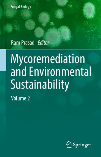 ﻿Mycoremediation و Environmental Sustainability: جلد 2 (زیست شناسی قارچی)