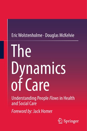 ﻿پویایی مراقبت: درک جریان های مردم در مراقبت های بهداشتی و اجتماعی