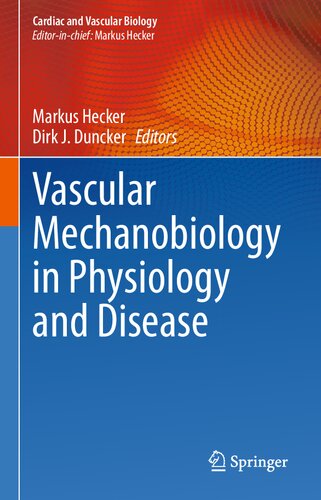 ﻿مکانوبیولوژی عروقی در فیزیولوژی و بیماری (بیولوژی قلب و عروق، 8)
