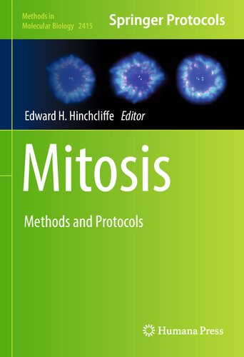 ﻿میتوز: روش‌ها و پروتکل‌ها (روش‌ها در زیست‌شناسی مولکولی، 2415)