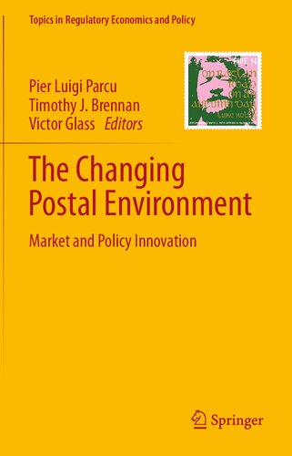 ﻿تغییر محیط پستی: نوآوری در بازار و سیاست (موضوعات اقتصاد نظارتی و سیاست)