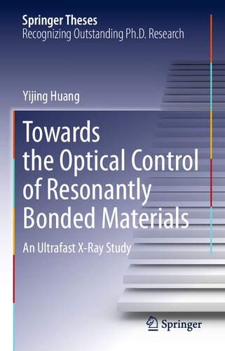 ﻿به سوی کنترل نوری مواد به هم چسبیده رزونانسی: مطالعه با اشعه ایکس فوق سریع (پایان نامه های اسپرینگر)