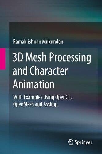 ﻿پردازش مش سه بعدی و انیمیشن کاراکتر: با مثال هایی با استفاده از OpenGL، OpenMesh و Assimp