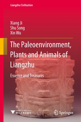 ﻿محیط دیرینه، گیاهان و حیوانات لیانگژو: جوهر و گنجینه (تمدن لیانگژو)