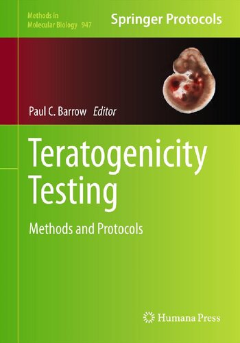﻿آزمایش تراتوژنیسیته: روش‌ها و پروتکل‌ها (روش‌ها در زیست‌شناسی مولکولی، 947)