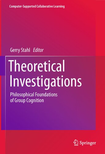 ﻿تحقیقات نظری: مبانی فلسفی شناخت گروهی (سری یادگیری مشترک با پشتیبانی رایانه ، 18)