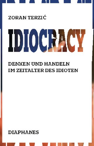 ﻿احمق. فکر کردن و عمل کردن در عصر احمق