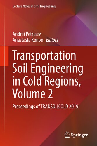 ﻿مهندسی خاک حمل و نقل در مناطق سرد ، جلد 2: مجموعه مقالات TransoilCold 2019 (یادداشت های سخنرانی در مهندسی عمران ، 50)