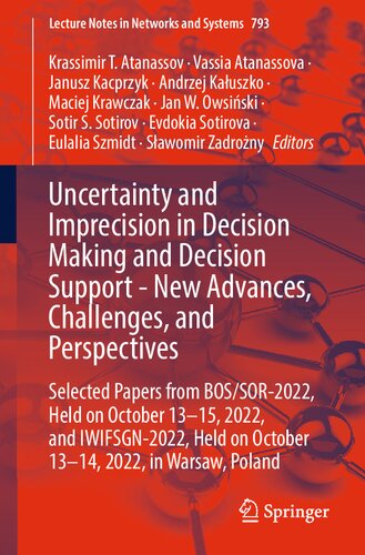 ﻿عدم قطعیت و عدم دقت در تصمیم گیری و پشتیبانی تصمیم - پیشرفت ها، چالش ها و دیدگاه های جدید (یادداشت های سخنرانی در شبکه ها و سیستم ها)