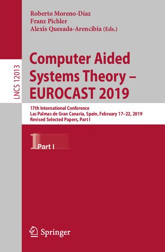 ﻿Computer Aided Systems Theory – EUROCAST 2019: هفدهمین کنفرانس بین المللی، لاس پالماس د گرن کاناریا، اسپانیا، 17–22 فوریه 2019، تجدید نظر شده ... علوم کامپیوتر و مسائل عمومی)