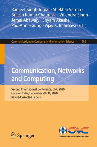 ﻿ارتباطات، شبکه ها و محاسبات: دومین کنفرانس بین المللی، CNC 2020، گوالیور، هند، 29 تا 31 دسامبر 2020، مقالات منتخب اصلاح شده (ارتباطات در علوم کامپیوتر و اطلاعات)
