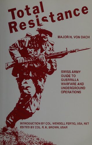 ﻿مقاومت کامل: راهنمای ارتش سوئیس برای جنگ چریکی و عملیات زیرزمینی