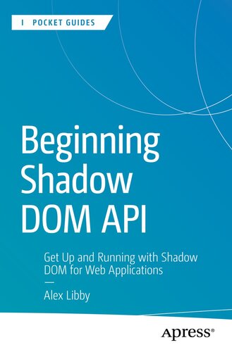 ﻿Beginning Shadow DOM API: با Shadow DOM برای برنامه‌های وب بلند شوید و اجرا کنید