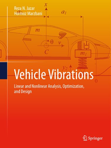 ﻿ارتعاشات خودرو: تحلیل خطی و غیرخطی، بهینه سازی و طراحی