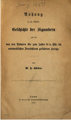 ﻿پیوست متن: تاریخ سیگامبری و جنگ‌هایی که رومیان در شمال غربی آلمان تا سال 16 پس از میلاد به راه انداختند.