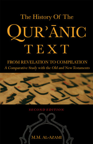 ﻿تاریخچه متن قرآن از وحی تا تدوین: بررسی تطبیقی ​​با عهد عتیق و جدید
