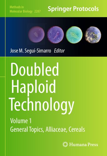 ﻿فناوری هاپلوئید دو برابر: جلد 1: مباحث عمومی ، Alliaceae ، غلات (روش های زیست شناسی مولکولی ، 2287)