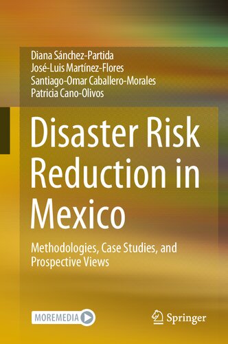 ﻿کاهش خطر بلایا در مکزیک: روش‌شناسی، مطالعات موردی و دیدگاه‌های آینده نگر