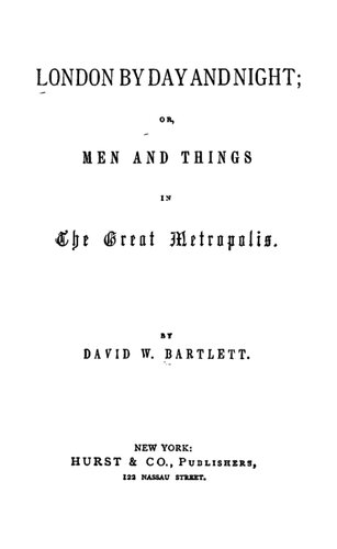 ﻿لندن در روز و شب: یا مردان و چیزها در کلان شهر بزرگ
