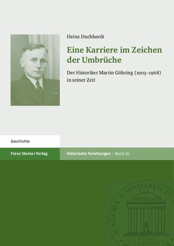 ﻿حرفه ای که با تحولات مشخص شده است: مورخ مارتین گوهرینگ (1903-1968) در زمان خود
