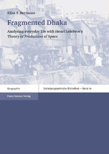 ﻿داکای تکه تکه شده: تحلیل زندگی روزمره با نظریه تولید فضا اثر هنری لوفور