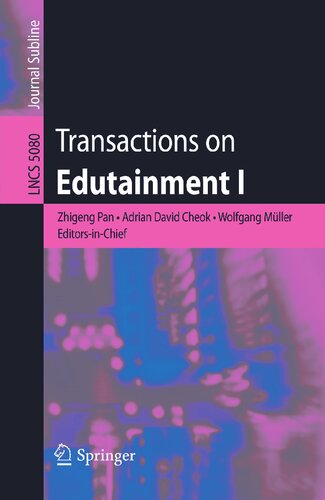 ﻿Transactions on Edutainment I (یادداشت های سخنرانی در علوم کامپیوتر، 5080)