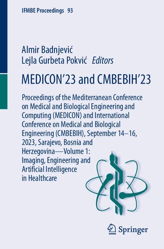 ﻿Medicon 23 و Cmbebih 23: مجموعه مقالات کنفرانس مدیترانه در مورد مهندسی پزشکی و بیولوژیکی و محاسبات (Medicon) و بین المللی ... در مراقبت های بهداشتی (مجموعه مقالات IFMBE ، 93)