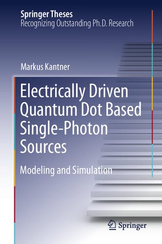 ﻿منابع تک فوتونی مبتنی بر نقطه کوانتومی با محور الکتریکی: مدل‌سازی و شبیه‌سازی (تزهای اسپرینگر)