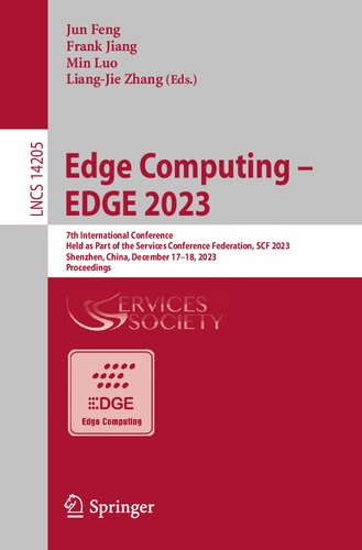 ﻿Edge Computing – EDGE 2023: هفتمین کنفرانس بین المللی، به عنوان بخشی از فدراسیون کنفرانس خدمات، SCF 2023 شنژن، چین، دسامبر ... (یادداشت های سخنرانی در علوم کامپیوتر)