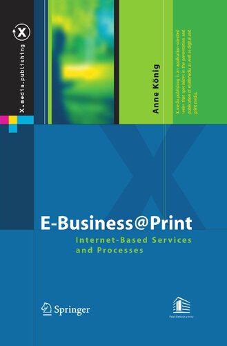 ﻿E-Business@Print: InternetBasierte Services und Prozesse (X.Media.Management) (نسخه آلمانی)