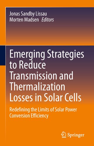 ﻿استراتژی های نوظهور برای کاهش تلفات انتقال و حرارت در سلول های خورشیدی: بازتعریف محدودیت های بازده تبدیل انرژی خورشیدی