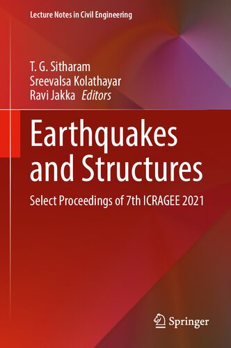 ﻿زمین لرزه ها و سازه ها: مجموعه مقالات هفتم ICRAGEE 2021 (یادداشت های سخنرانی در مهندسی عمران، 188)