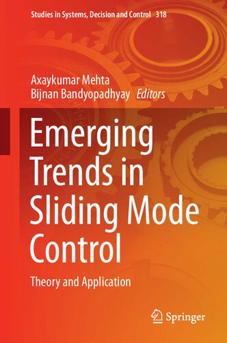 ﻿گرایش های نوظهور در کنترل حالت لغزشی: تئوری و کاربرد (مطالعات در سیستم ها، تصمیم گیری و کنترل، 318)