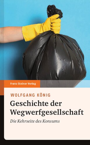 ﻿تاریخچه جامعه دور ریختنی: جنبه منفی مصرف