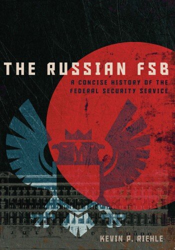 ﻿FSB روسیه: تاریخچه مختصر از سرویس امنیت فدرال