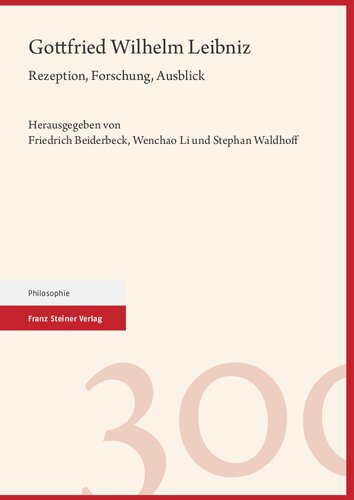 ﻿گوتفرید ویلهلم لایب نیتس: پذیرش، تحقیق، دیدگاه