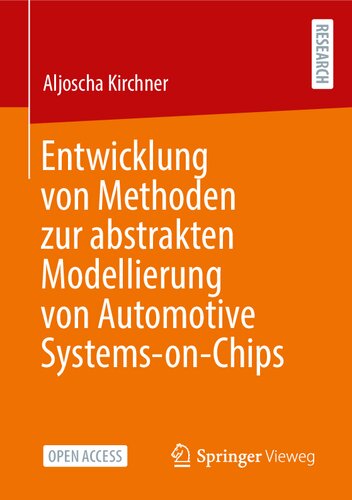 ﻿Entwicklung von Methoden zur abstrakten Modellierung von Automotive Systems-on-Chips (نسخه آلمانی)