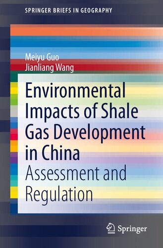 ﻿اثرات زیست محیطی توسعه گاز شیل در چین: ارزیابی و مقررات (SpringerBriefs in Geography)
