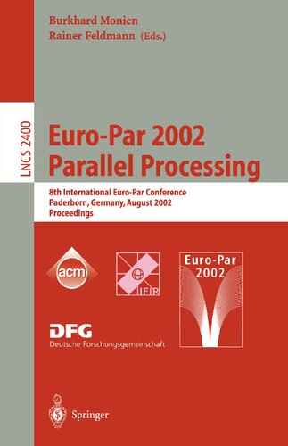 ﻿Euro-Par 2002. پردازش موازی: هشتمین کنفرانس بین المللی یورو-پار پادربورن، آلمان، 27-30 اوت، 2002 مجموعه مقالات (یادداشت های سخنرانی در علوم کامپیوتر، 2400)