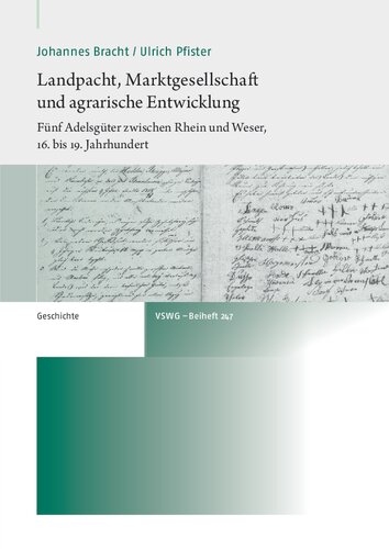 ﻿اجاره زمین ، شرکت بازار و توسعه کشاورزی: ​​پنج اشراف بین راین و وسر ، قرن شانزدهم تا نوزدهم
