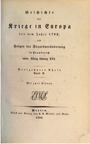 ﻿تاریخچه جنگ های اروپا از سال 1792، در نتیجه تغییر دولت در فرانسه در زمان پادشاه لوئیس شانزدهم.