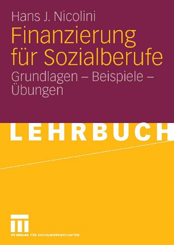 ﻿Finanzierung für Sozialberufe: Grundlagen - Beispiele - übungen (نسخه آلمانی)