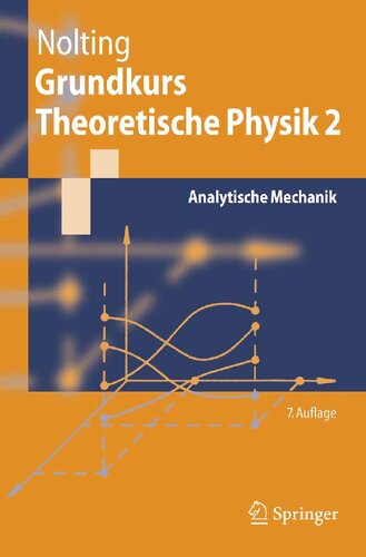 ﻿Grundkurs Theoretische Physik 1: Klassische Mechanik (Springer-Lehrbuch) (نسخه آلمانی)