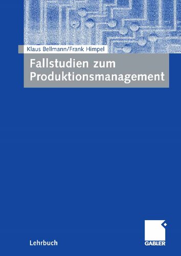 ﻿Fallstudien Zum Produktionsmanagement