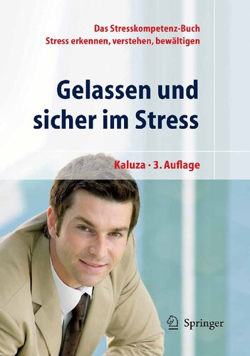 ﻿Gelassen und sicher im Stress: Das Stresskompetenz-Buch - Stress erkennen, verstehen, bewältigen (نسخه آلمانی)