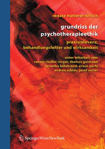 ﻿Grundriss der Psychotherapieethik: Praxisrelevanz, Behandlungsfehler und Wirksamkeit (نسخه آلمانی)