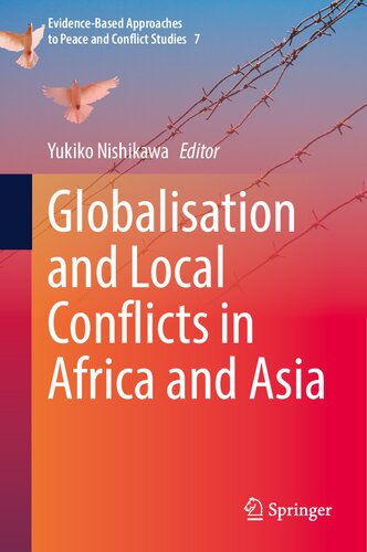 ﻿جهانی شدن و درگیری های محلی در آفریقا و آسیا (رویکردهای مبتنی بر شواهد به مطالعات صلح و منازعه، 7)