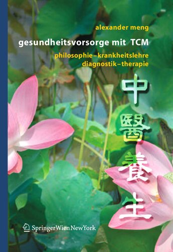 ﻿Gesundheitsvorsorge mit TCM: Philosophie – Krankheitslehre – Diagnostik – Therapie (نسخه آلمانی)